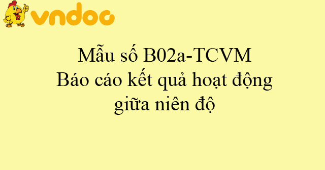 Mẫu số B02a-TCVM: Báo cáo kết quả hoạt động giữa niên độ