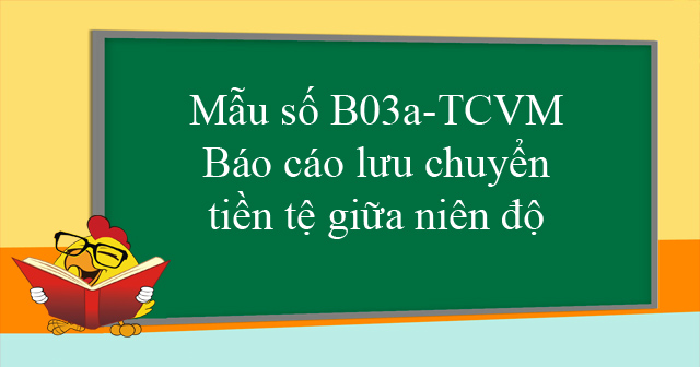 Mẫu số B03a-TCVM: Báo cáo lưu chuyển tiền tệ giữa niên độ