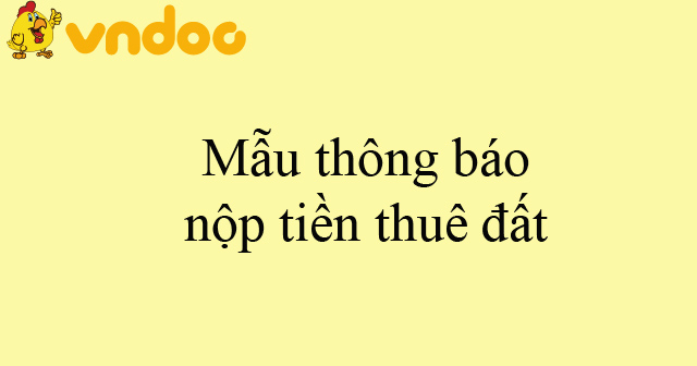 Mẫu thông báo nộp tiền thuê đất