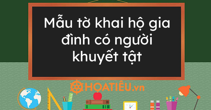 Mẫu tờ khai hộ gia đình có người khuyết tật