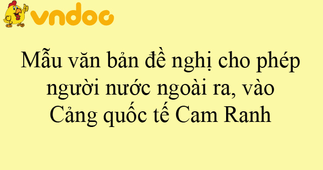 Mẫu văn bản đề nghị cho phép người nước ngoài ra, vào Cảng quốc tế Cam Ranh