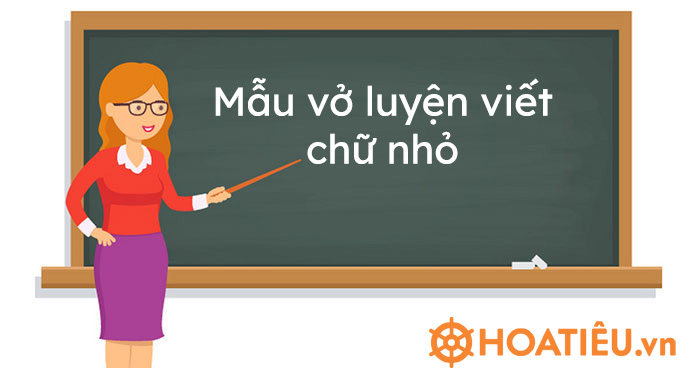 Mẫu vở luyện viết chữ nhỏ