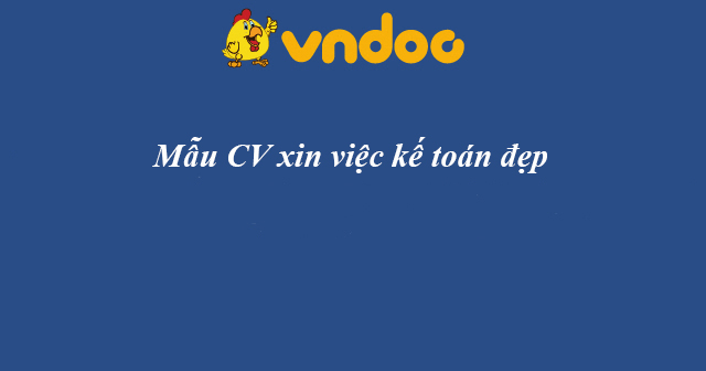 Mẫu CV kế toán đẹp