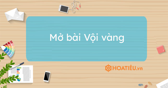 23 mẫu mở bài Vội vàng siêu hay