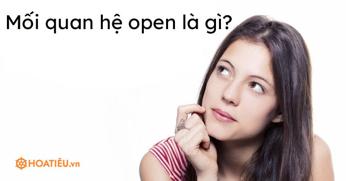 Mối quan hệ open là gì?