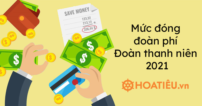 Mức đóng đoàn phí Đoàn thanh niên 2021