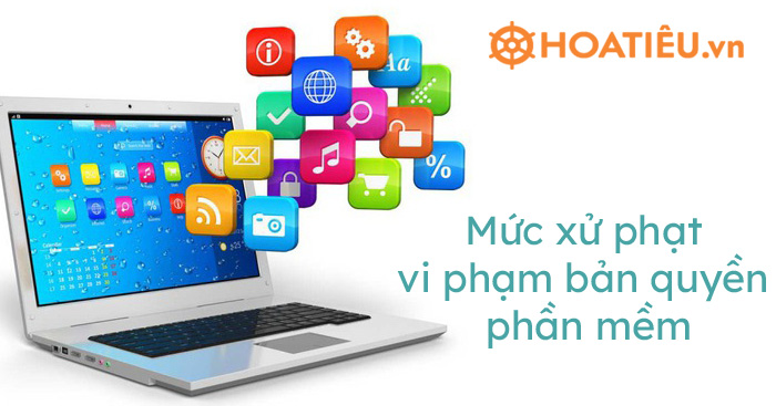 Mức xử phạt vi phạm bản quyền phần mềm 2021