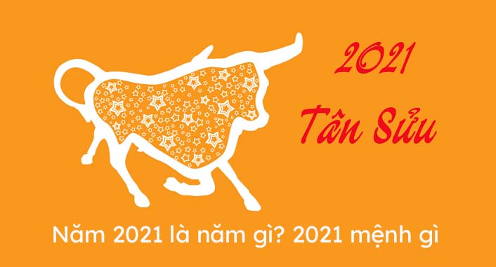 Năm 2021 là năm gì? 2021 mệnh gì? Bích Thượng Thổ là mệnh gì?