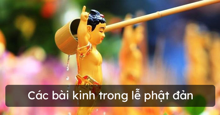 Ngày lễ Phật đản tụng kinh gì?