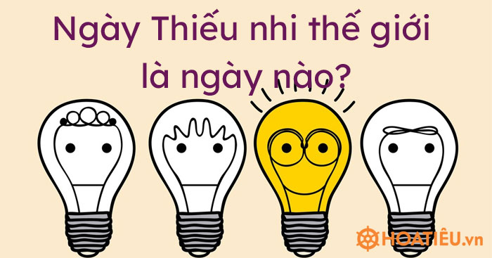 Ngày Thiếu nhi thế giới là ngày nào?