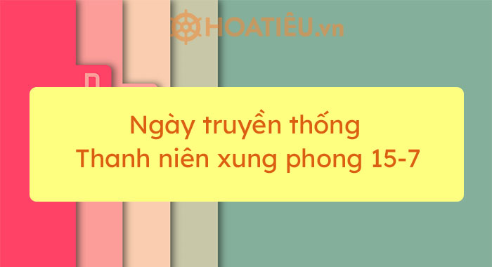 Ngày truyền thống Thanh niên xung phong 15-7
