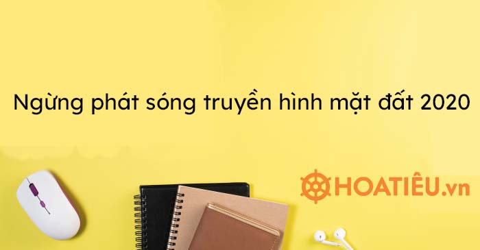 Ngừng phát sóng truyền hình mặt đất 2020