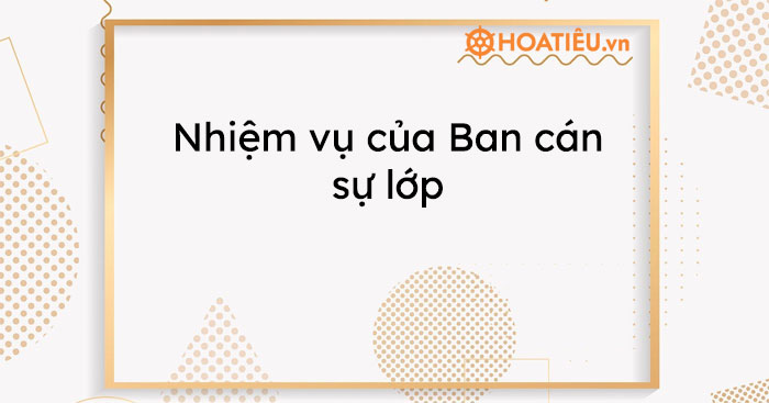 Nhiệm vụ của Ban cán sự lớp