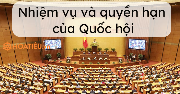 Nhiệm vụ và quyền hạn của Quốc hội