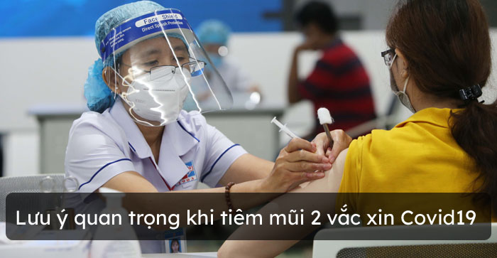 Những lưu ý quan trọng khi tiêm mũi 2 vắc xin Covid19