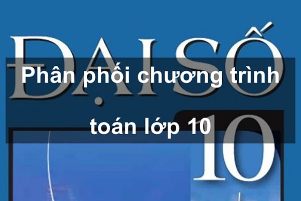 Phân phối chương trình toán 10