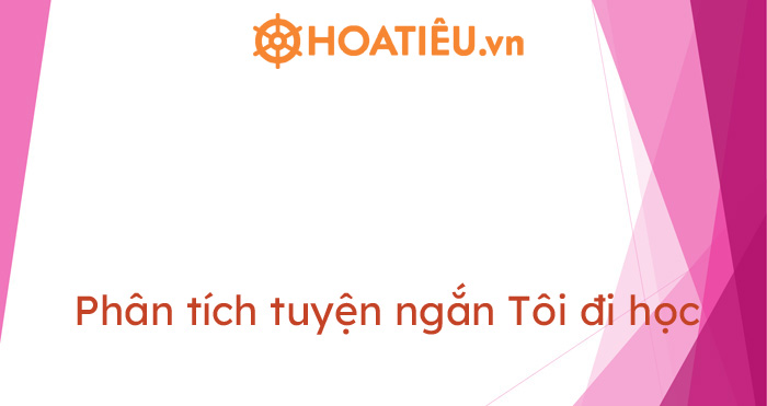 Top 4 bài phân tích Tôi đi học siêu hay
