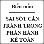 Sai sót cần tránh trong phần hành kế toán