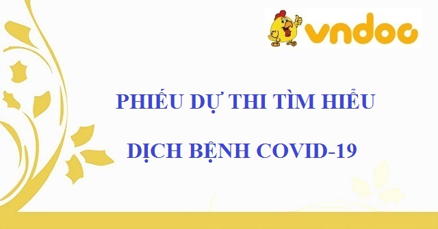 Phiếu dự thi tìm hiểu dịch bệnh Covid-19