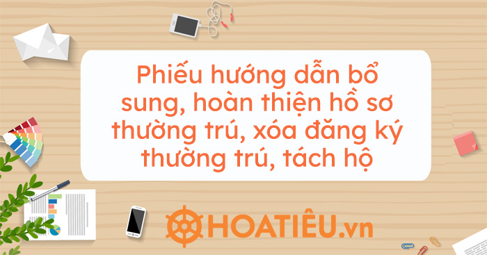Mẫu CT05: Phiếu hướng dẫn bổ sung, hoàn thiện hồ sơ thường trú, xóa đăng ký thường trú, tách hộ