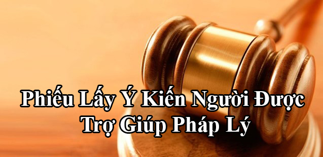 Mẫu phiếu lấy ý kiến người được trợ giúp pháp lý