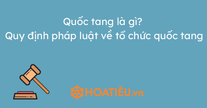 Quốc tang là gì?