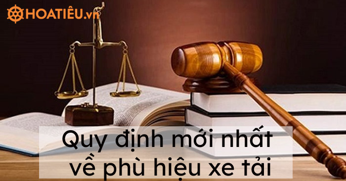 Quy định mới nhất về phù hiệu xe tải 2021