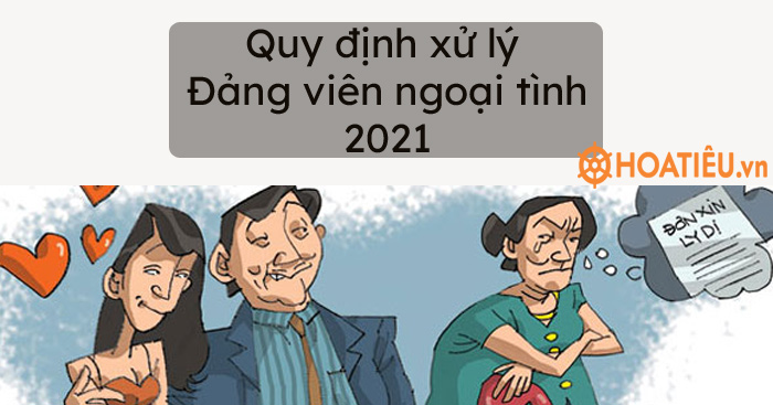 Quy định xử lý Đảng viên ngoại tình 2021