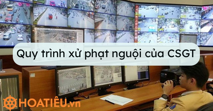 Quy trình CSGT xử phạt nguội 2021 như thế nào?
