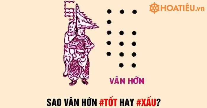 Sao Vân Hớn tốt hay xấu? Cách cúng sao Vân Hớn