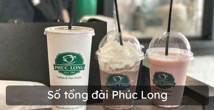 Số tổng đài Phúc Long