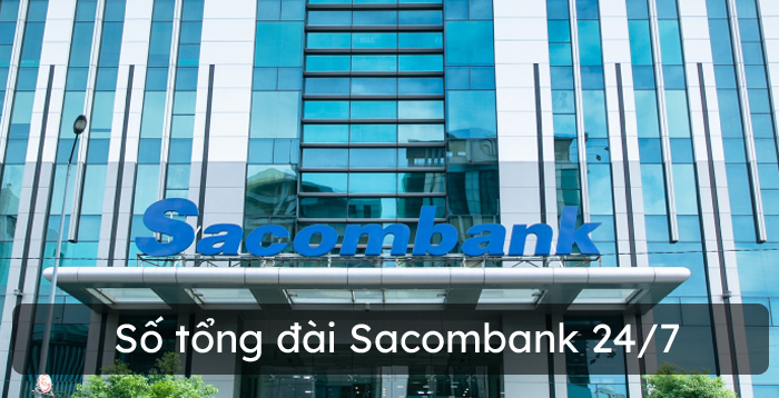 Số tổng đài Sacombank 24/7