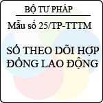 Mẫu số 25/TP-TTTM: Mẫu sổ theo dõi hợp đồng lao động