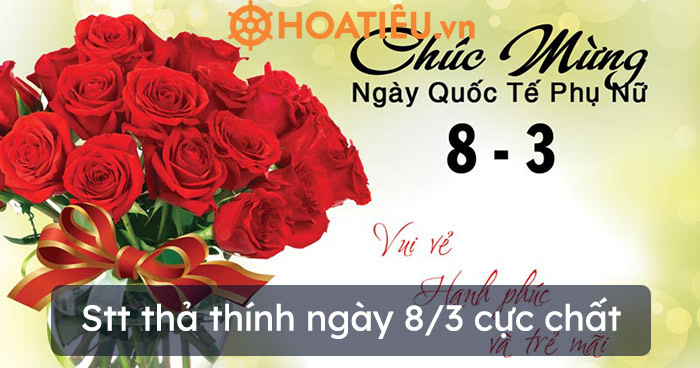 Stt thả thính ngày 8/3 cực chất