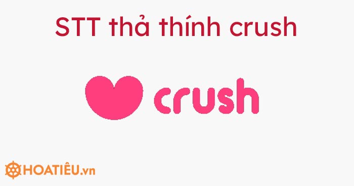 STT thả thính crush