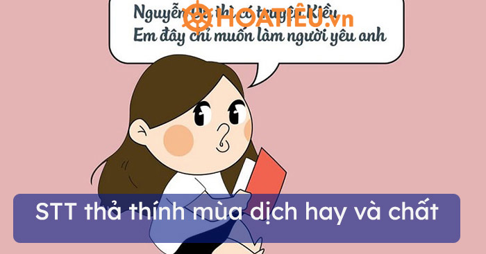 STT thả thính mùa dịch hay và chất