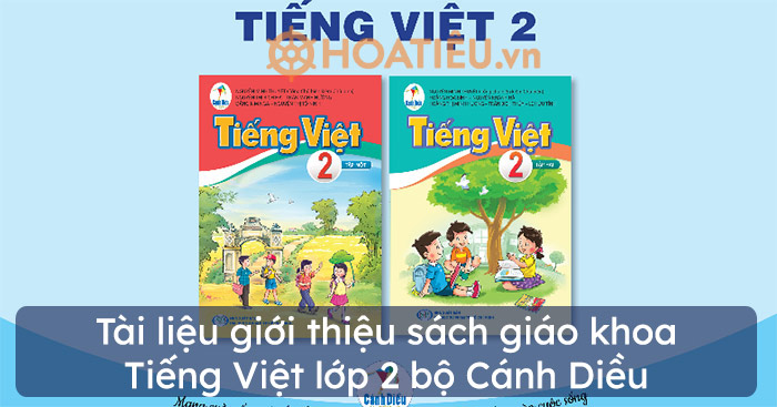 Tài liệu giới thiệu sách giáo khoa Tiếng Việt lớp 2 bộ Cánh Diều