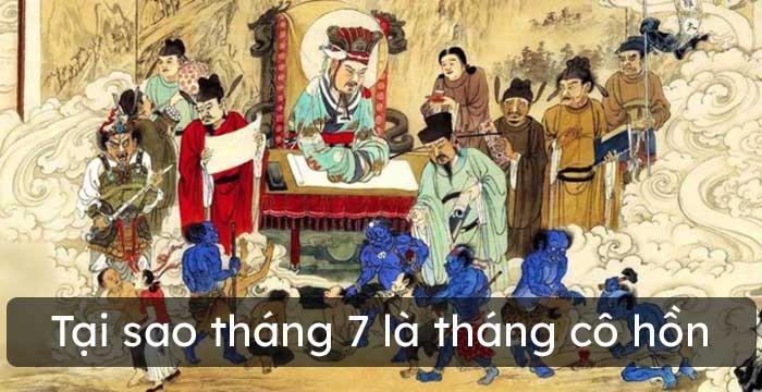 Tại sao tháng 7 là tháng cô hồn