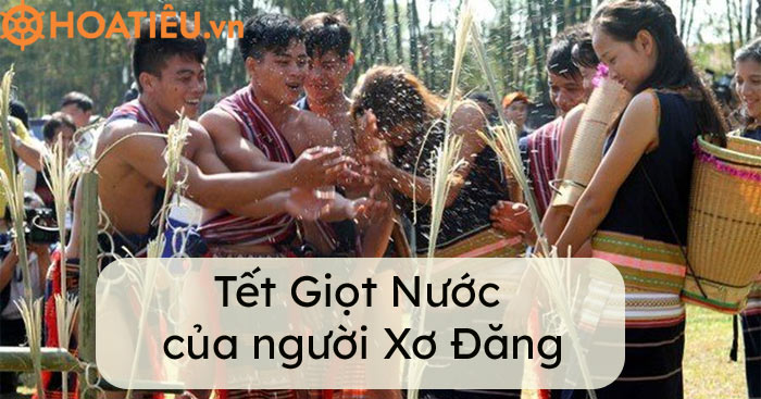 Người Xơ Đăng tổ chức nghi lễ nào trong Tết Giọt Nước để mong thần nước ban cho được mùa?