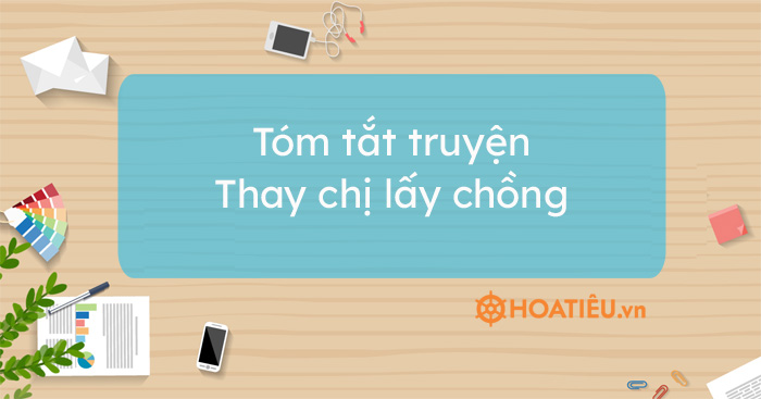 Tóm tắt Thay chị lấy chồng