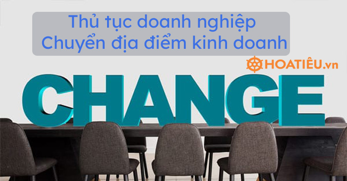 Thủ tục doanh nghiệp Chuyển địa điểm kinh doanh