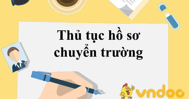 Thủ tục hồ sơ chuyển trường
