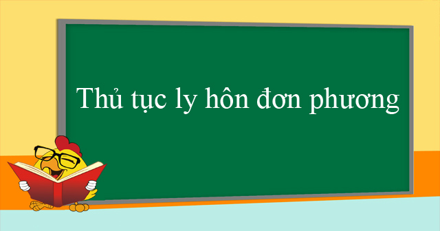 Thủ tục ly hôn đơn phương với người đang ở nước ngoài