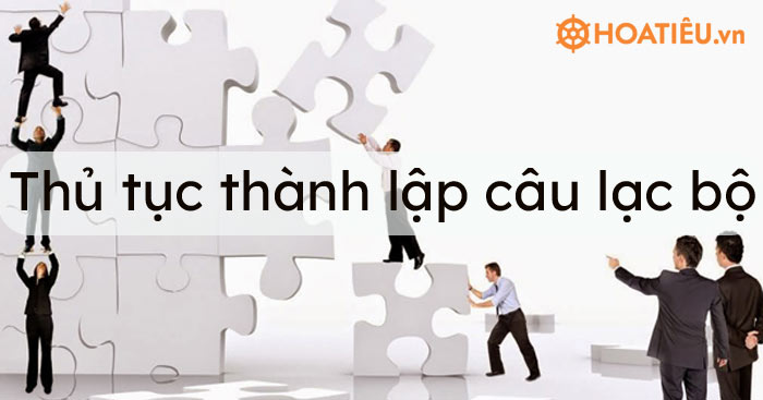 Thủ tục thành lập câu lạc bộ 2021