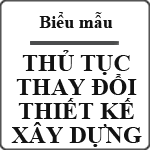 Thủ tục thay đổi thiết kế xây dựng