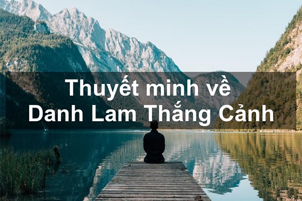 Thuyết minh về danh lam thắng cảnh