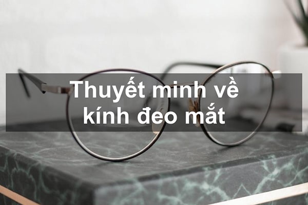 Thuyết minh về kính đeo mắt