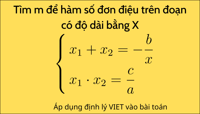 Tìm m để hàm số đồng biến nghịch biến trên đoạn có độ dài
