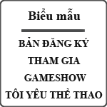 Bản đăng ký tham gia chương trình Tôi yêu Thể Thao