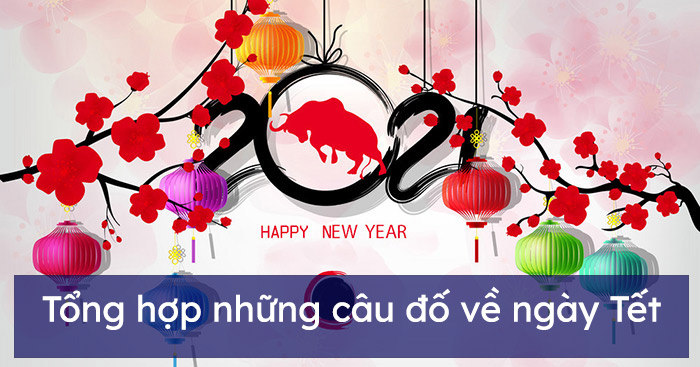 Tổng hợp những câu đố về ngày Tết hay và ý nghĩa